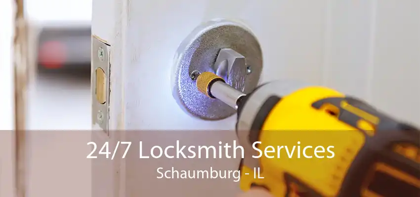 24/7 Locksmith Services Schaumburg - IL