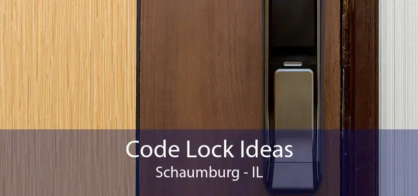 Code Lock Ideas Schaumburg - IL