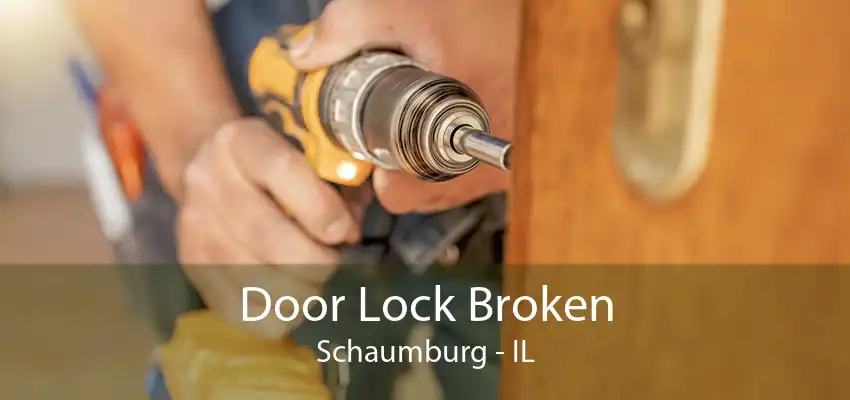 Door Lock Broken Schaumburg - IL