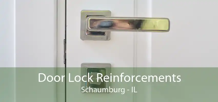 Door Lock Reinforcements Schaumburg - IL