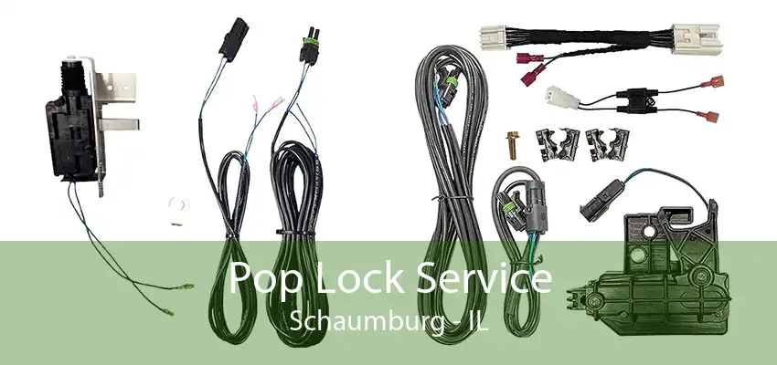 Pop Lock Service Schaumburg - IL