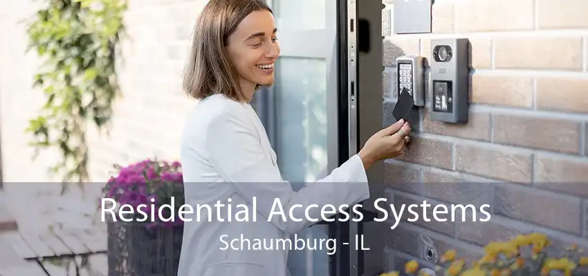Residential Access Systems Schaumburg - IL