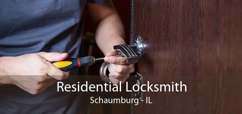 Residential Locksmith Schaumburg - IL