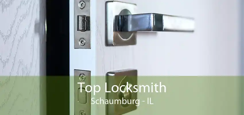 Top Locksmith Schaumburg - IL