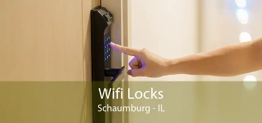 Wifi Locks Schaumburg - IL